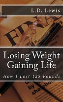 Cover of Losing Weight Gaining Life