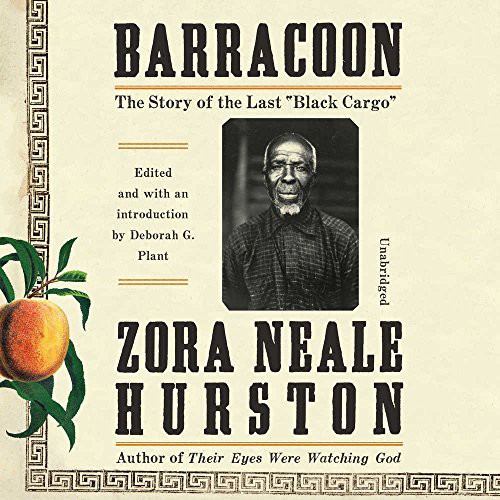 Cover of Barracoon: The Story of the Last "Black Cargo"