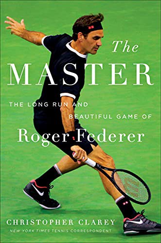 Cover of The Master: The Long Run and Beautiful Game of Roger Federer