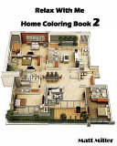 Cover of Relax with Me : Home Coloring Book 2