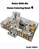 Cover of Relax with Me : Home Coloring Book 4