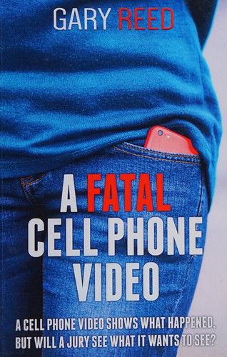 Cover of A fatal cell phone video