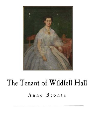 Cover of The Tenant of Wildfell Hall: Anne Bronte
