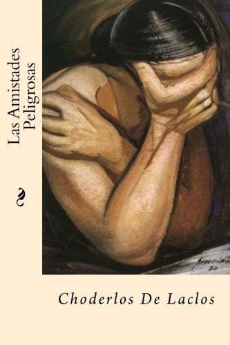 Cover of Las Amistades Peligrosas