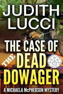Cover of The Case of the Dead Dowager