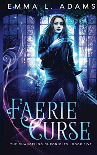 Cover of Faerie Curse (The Changeling Chronicles) (Volume 5)
