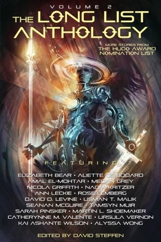 Cover of The Long List Anthology Volume 2: More Stories From the Hugo Award Nomination List