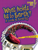Cover of What Holds Us to Earth?