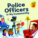 Cover of Police Officers in My Community