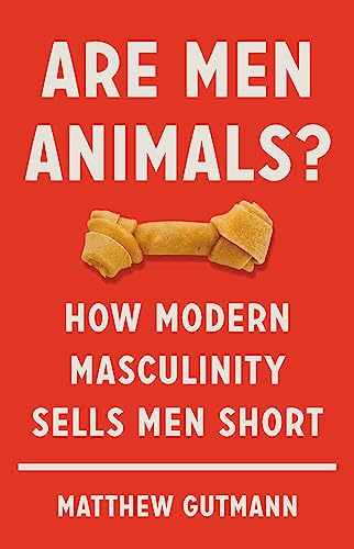 Cover of Are Men Animals?
