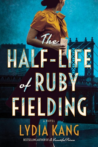 Cover of The Half-Life of Ruby Fielding