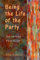 Cover of Being the Life of the Party