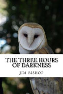Cover of The Three Hours of Darkness