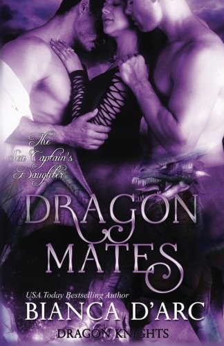 Cover of Dragon Mates: Dragon Knights (The Sea Captain's Daughter Trilogy) (Volume 3)