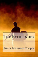 Cover of The Pathfinder James Fenimore Cooper