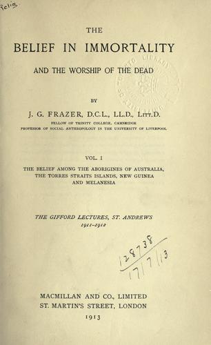 Cover of The belief in immortality and the worship of the dead