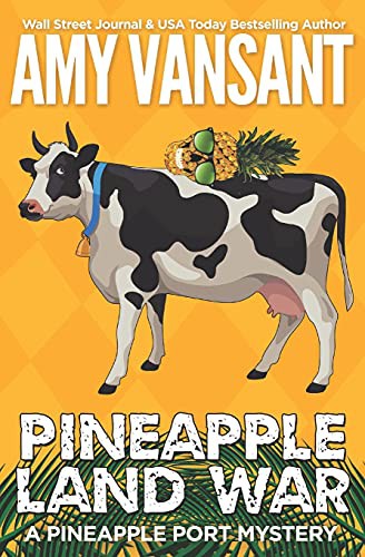 Cover of Pineapple Land War : A Pineapple Port Mystery