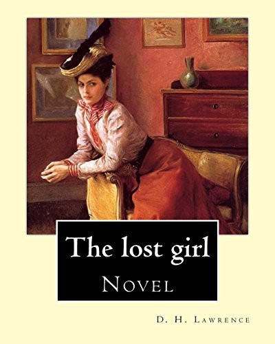 Cover of The lost girl By: D. H. Lawrence: Novel