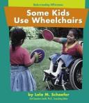 Cover of Some Kids Use Wheelchairs (Understanding Differences)