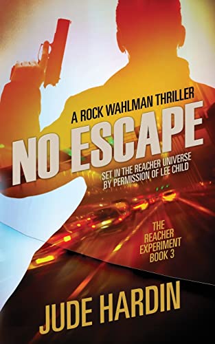 Cover of No Escape: The Jack Reacher Experiment Book 3