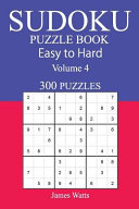 Cover of 300 Easy to Hard Sudoku Puzzle Book
