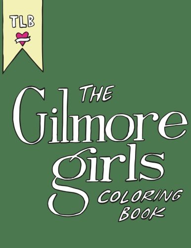 Cover of The Gilmore Girls Coloring Book