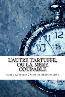 Cover of L'autre Tartuffe, Ou La Mere Coupable