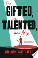 Cover of The Gifted, the Talented, and Me