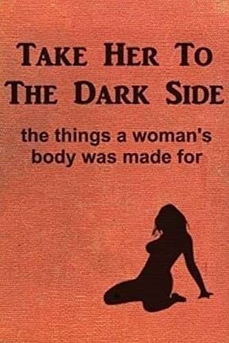 Cover of Take Her to the Dark Side