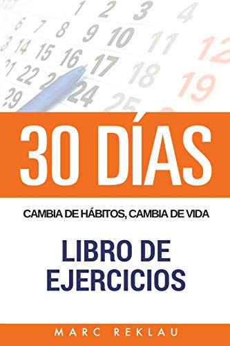 Cover of 30 DIAS - Cambia de habitos, cambia de vida - Libro de Ejercicios