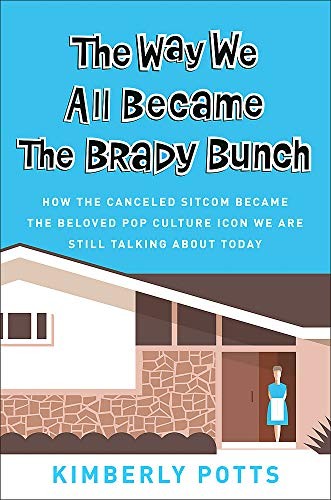Cover of The Way We All Became The Brady Bunch