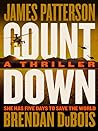 Cover of Countdown: Patterson’s Best Ticking Time-Bomb of a Thriller since The President Is Missing