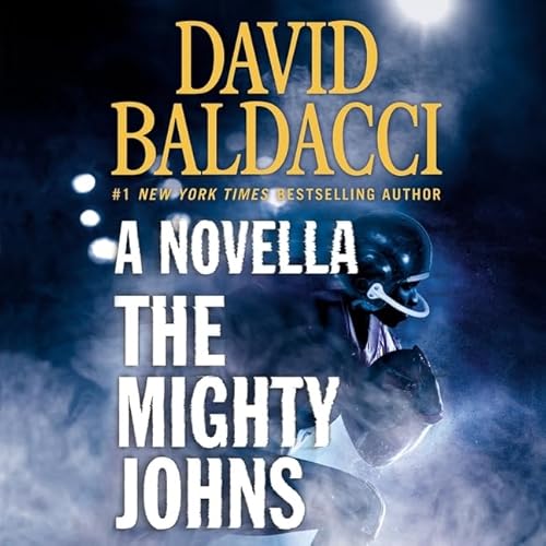 Cover of The Mighty Johns: One Novella & Thirteen Superstar Short Stories from the Finest in Mystery & Suspense