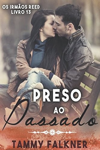 Cover of Presos Ao Passado