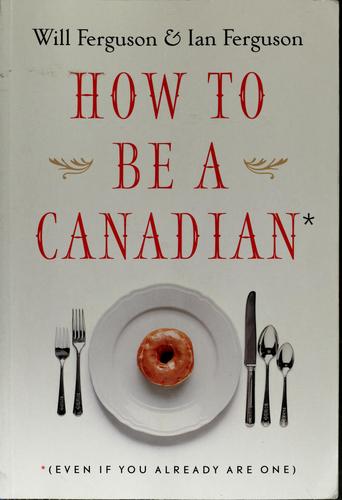 Cover of How to Be a Canadian