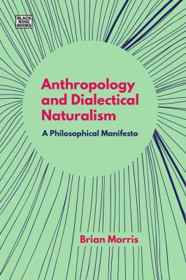 Cover of Anthropology and Dialectical Naturalism