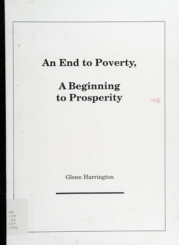 Cover of An end to poverty, a beginning to prosperity