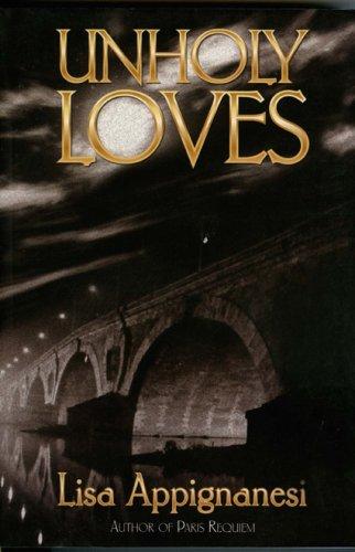 Cover of Unholy Loves (Belle Epoque Mysteries)