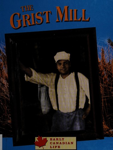Cover of The grist mill