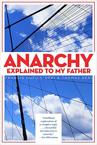 Cover of Anarchy Explained to My Father
