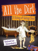 Cover of All the Dirt on Getting Clean