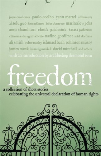 Cover of Freedom: A Collection of Short Fiction Celebrating the Universal Declaration of Human Rights