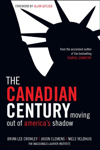 Cover of The Canadian Century: Moving Out of America's Shadow