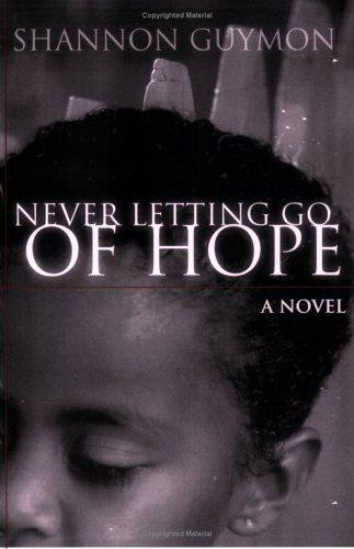 Cover of Never letting go of Hope