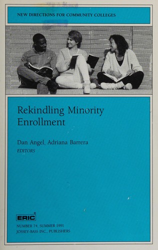Cover of Rekindling Minority Enrollment (New Directions for Community Colleges)