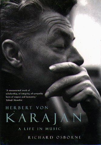 Cover of Herbert Von Karajan: A Life in Music