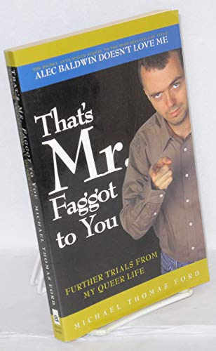 Cover of That's Mr. Faggot to You