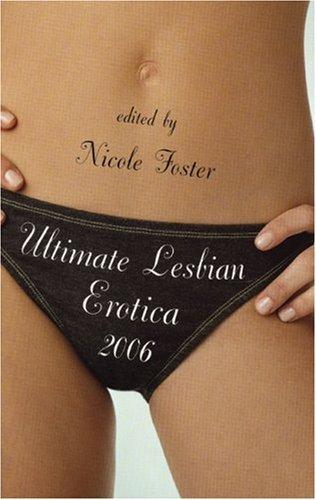 Cover of Ultimate Lesbian Erotica 2006 (Ultimate Lesbian Erotica)