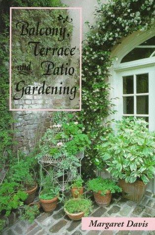 Cover of Balcony, terrace, and patio gardening