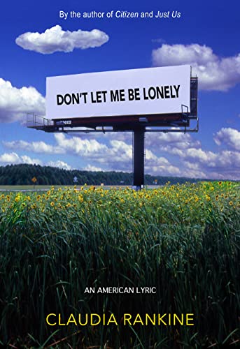 Cover of Don't Let Me Be Lonely: An American Lyric